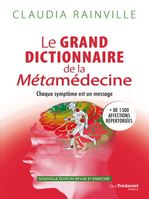 cover image of Le grand dictionnaire de la Métamédecine--Chaque symptôme est un message